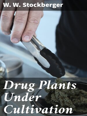 cover image of Drug Plants Under Cultivation